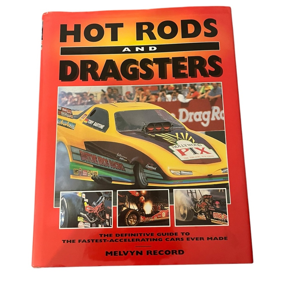 Hot Rods and Dragsters by Melvyn Record HC 1997 Top Fuel Funny Car NHRA